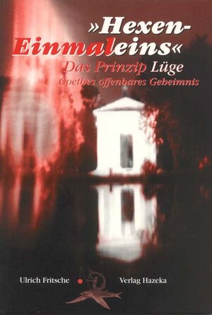Buchcover Hexen-Einmaleins - das Prinzip Lüge | Ulrich Fritsche | EAN 9783980521710 | ISBN 3-9805217-1-0 | ISBN 978-3-9805217-1-0