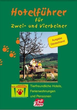 Hotelführer für Zwei- und Vierbeiner. Ausgabe Deutschland