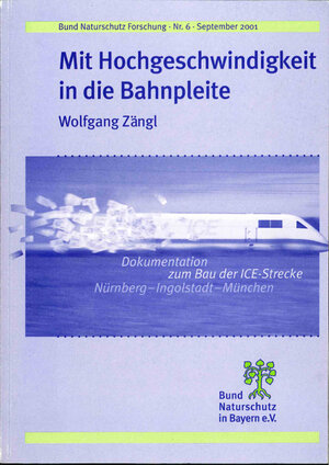 Buchcover Mit Hochgeschwindigkeit in die Bahnpleite | Wolfgang Zängl | EAN 9783980565660 | ISBN 3-9805656-6-1 | ISBN 978-3-9805656-6-0