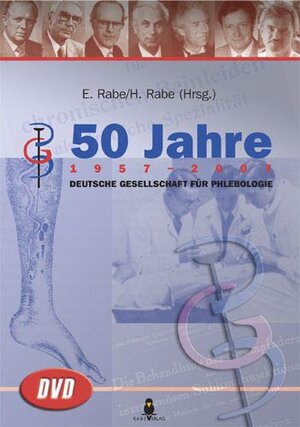 Buchcover Fünfzig Jahre Deutsche Gesellschaft für Phlebologie  | EAN 9783980588881 | ISBN 3-9805888-8-2 | ISBN 978-3-9805888-8-1