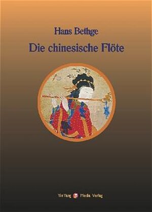 Nachdichtungen orientalischer Lyrik: Die chinesische Flöte. Nachdichtungen chinesischer Lyrik: BD 1