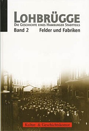 Buchcover Lohbrügge - Die Geschichte eines Hamburger Stadtteils  | EAN 9783980699600 | ISBN 3-9806996-0-9 | ISBN 978-3-9806996-0-0