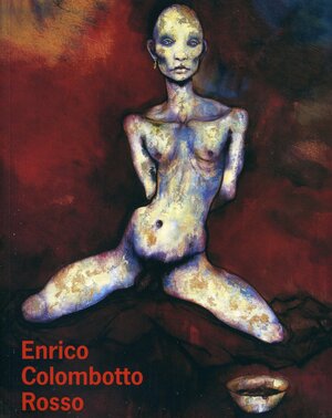 Buchcover Enrico Colombotto Rosso  | EAN 9783980718288 | ISBN 3-9807182-8-X | ISBN 978-3-9807182-8-8