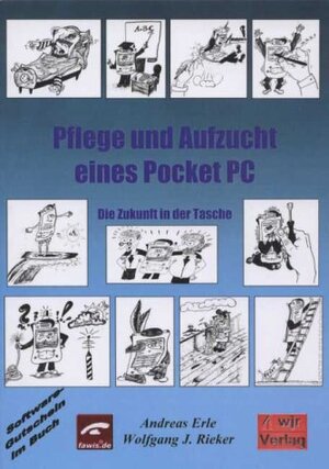 Pflege und Aufzucht eines Pocket PC. Die Zukunft in der Tasche