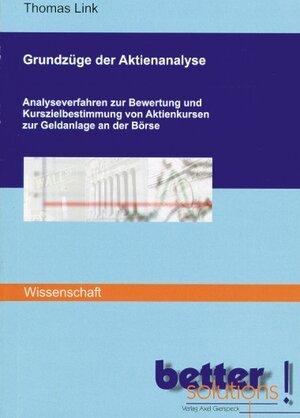 Buchcover Grundzüge der Aktienanalyse | Thomas Link | EAN 9783980727945 | ISBN 3-9807279-4-7 | ISBN 978-3-9807279-4-5