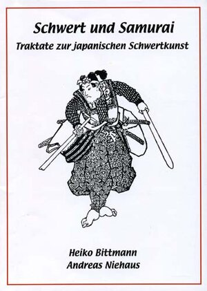 Buchcover Schwert und Samurai | Heiko Bittmann | EAN 9783980731638 | ISBN 3-9807316-3-4 | ISBN 978-3-9807316-3-8