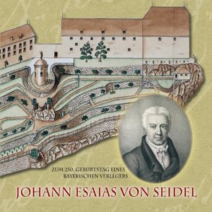 Buchcover Johann Esaias von Seidel (1758-1827) | Reinhard Wittmann | EAN 9783980761260 | ISBN 3-9807612-6-6 | ISBN 978-3-9807612-6-0