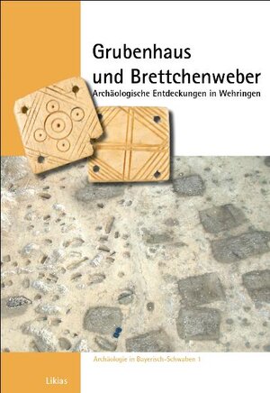Buchcover Grubenhaus und Brettchenweber | Volker Babucke | EAN 9783980762847 | ISBN 3-9807628-4-X | ISBN 978-3-9807628-4-7