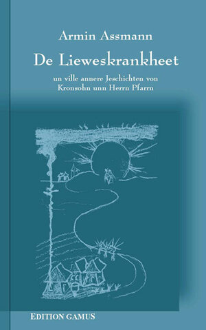 Buchcover De Lieweskrankheet | Armin Assmann | EAN 9783980764971 | ISBN 3-9807649-7-4 | ISBN 978-3-9807649-7-1