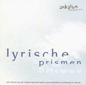 Buchcover Lyrische Prismen | Gottfried Benn | EAN 9783980768184 | ISBN 3-9807681-8-X | ISBN 978-3-9807681-8-4