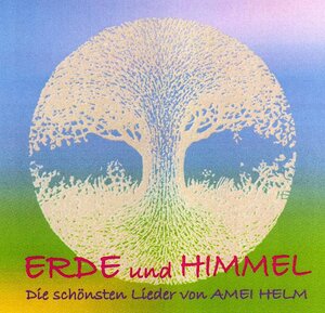 Buchcover Erde und Himmel - Die schönsten Lieder von Amei Helm | Amei Helm | EAN 9783980770750 | ISBN 3-9807707-5-3 | ISBN 978-3-9807707-5-0