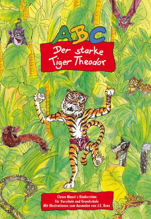 Buchcover "ABC - Der starke Tiger Theodor" Schülerbuch | Mausini | EAN 9783980778138 | ISBN 3-9807781-3-4 | ISBN 978-3-9807781-3-8