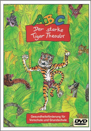 Buchcover ABC- Der starke Tiger Theodor Tanzvideo auf DVD | Mausini | EAN 9783980778176 | ISBN 3-9807781-7-7 | ISBN 978-3-9807781-7-6