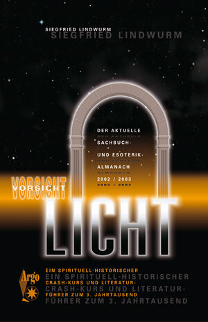 Buchcover Vorsicht Licht | Siegfried Lindwurm | EAN 9783980781206 | ISBN 3-9807812-0-8 | ISBN 978-3-9807812-0-6