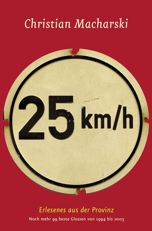 Buchcover 25 km/h | Christian Macharski | EAN 9783980784429 | ISBN 3-9807844-2-8 | ISBN 978-3-9807844-2-9