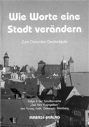 Buchcover Wie Worte eine Stadt verändern  | EAN 9783980786751 | ISBN 3-9807867-5-7 | ISBN 978-3-9807867-5-1