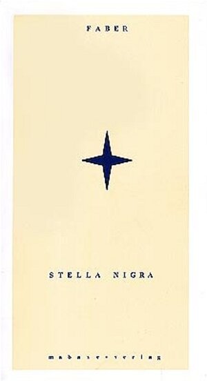 Buchcover Stella Nigra | Faber | EAN 9783980786799 | ISBN 3-9807867-9-X | ISBN 978-3-9807867-9-9