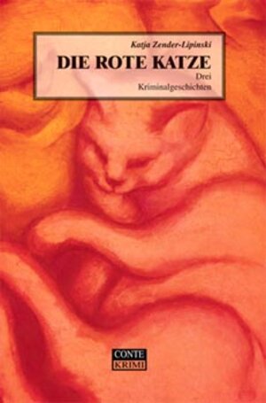 Buchcover Die rote Katze | Katja Zender-Lipinski | EAN 9783980811835 | ISBN 3-9808118-3-2 | ISBN 978-3-9808118-3-5