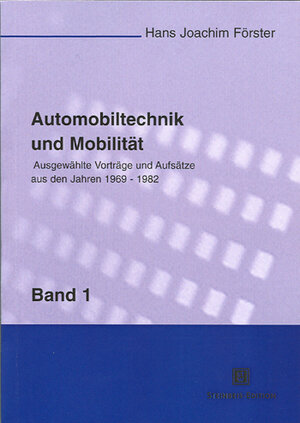 Buchcover Automobiltechnik und Mobilität | Hans Joachim Förster | EAN 9783980829274 | ISBN 3-9808292-7-8 | ISBN 978-3-9808292-7-4