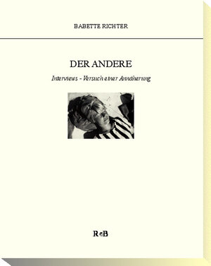 Buchcover Der Andere | Babette Richter | EAN 9783980855402 | ISBN 3-9808554-0-6 | ISBN 978-3-9808554-0-2