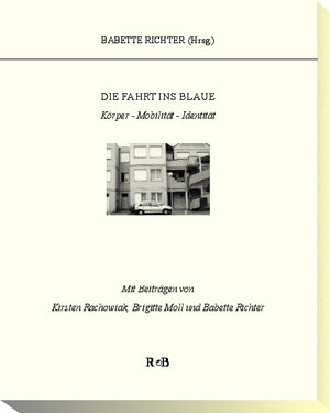 Buchcover Die Fahrt ins Blaue  | EAN 9783980855433 | ISBN 3-9808554-3-0 | ISBN 978-3-9808554-3-3