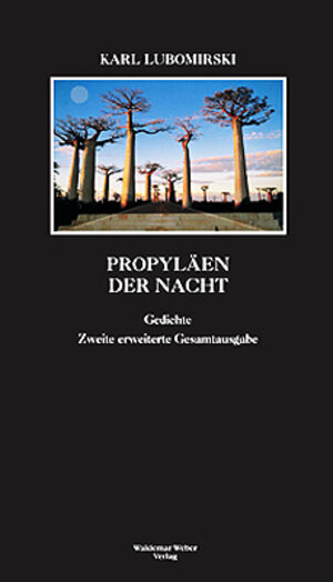 Buchcover Propyläen der Nacht | Karl Lubomirski | EAN 9783980864718 | ISBN 3-9808647-1-5 | ISBN 978-3-9808647-1-8
