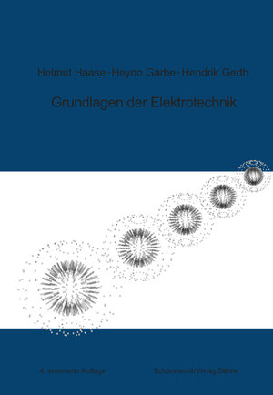 Buchcover Grundlagen der Elektrotechnik | Helmut Haase | EAN 9783980880558 | ISBN 3-9808805-5-9 | ISBN 978-3-9808805-5-8