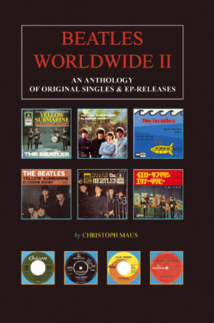 Buchcover Beatles Worldwide II | Christoph Maus | EAN 9783980913720 | ISBN 3-9809137-2-4 | ISBN 978-3-9809137-2-0