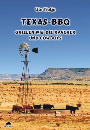 Buchcover Texas-BBQ | Ute Tietje | EAN 9783980914185 | ISBN 3-9809141-8-6 | ISBN 978-3-9809141-8-5