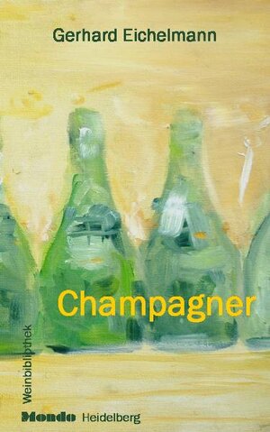 Champagner: Mondo Weinbibliothek