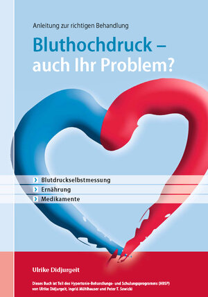Buchcover Bluthochdruck - auch Ihr Problem | Ulrike Didjurgeit | EAN 9783980945769 | ISBN 3-9809457-6-6 | ISBN 978-3-9809457-6-9
