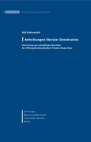 Buchcover Anfechtungen liberaler Demokratien | Ralf Dahrendorf | EAN 9783980960335 | ISBN 3-9809603-3-1 | ISBN 978-3-9809603-3-5