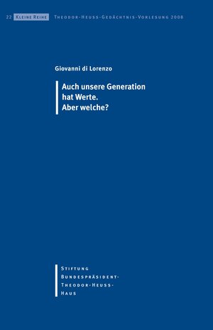 Buchcover Auch unsere Generation hat Werte Aber welche? | Giovanni DiLorenzo | EAN 9783980960366 | ISBN 3-9809603-6-6 | ISBN 978-3-9809603-6-6