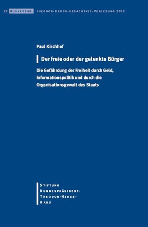 Buchcover Der freie oder der gelenkte Bürger | Paul Kirchhoff | EAN 9783980960397 | ISBN 3-9809603-9-0 | ISBN 978-3-9809603-9-7