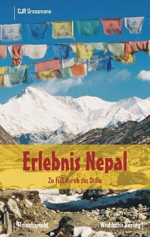 Erlebnis Nepal: Zu Fuß durch die Stille