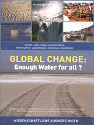 Buchcover Global Change: Enough Water for all? | José L Lozán | EAN 9783980966825 | ISBN 3-9809668-2-8 | ISBN 978-3-9809668-2-5