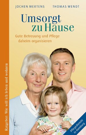 Buchcover Umsorgt zu Hause | Jochen Mertens | EAN 9783980976022 | ISBN 3-9809760-2-5 | ISBN 978-3-9809760-2-2