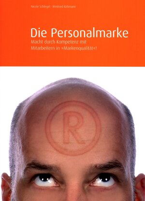 Buchcover Die Personalmarke | Nicole Schlegel | EAN 9783981008883 | ISBN 3-9810088-8-X | ISBN 978-3-9810088-8-3