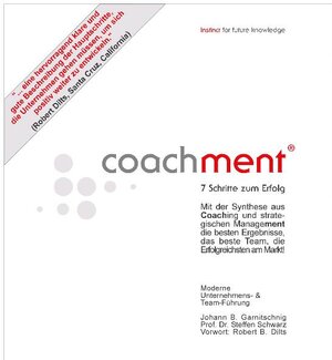 Buchcover Coachment - 7 Schritte zum Erfolg | Johann B Garnitschnig | EAN 9783981014075 | ISBN 3-9810140-7-3 | ISBN 978-3-9810140-7-5