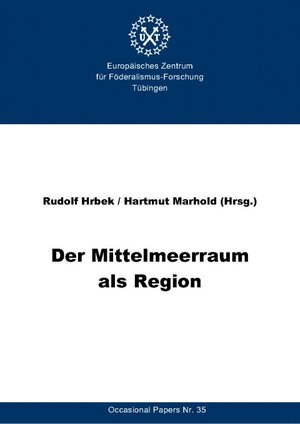 Buchcover Der Mittelmeerraum als Region  | EAN 9783981014341 | ISBN 3-9810143-4-0 | ISBN 978-3-9810143-4-1