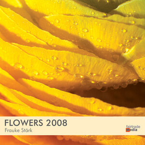 Buchcover Flowers 2008  | EAN 9783981015980 | ISBN 3-9810159-8-3 | ISBN 978-3-9810159-8-0