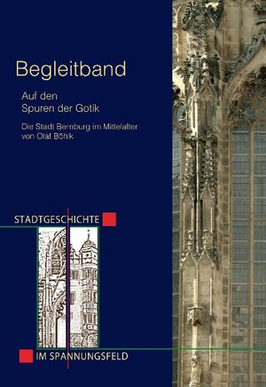 Buchcover Auf den Spuren der Gotik | Olaf Böhlk | EAN 9783981017045 | ISBN 3-9810170-4-8 | ISBN 978-3-9810170-4-5