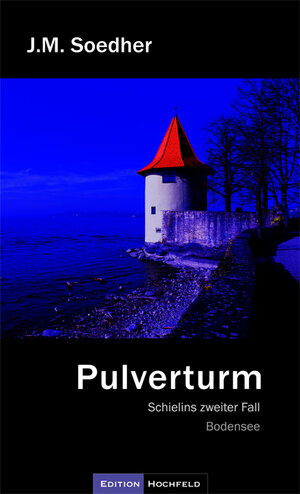 Buchcover Pulverturm | Jakob Maria Soedher | EAN 9783981026863 | ISBN 3-9810268-6-1 | ISBN 978-3-9810268-6-3