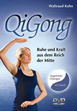 Buchcover Qi Gong Basisübungen | Waltraud Kuhn | EAN 9783981029574 | ISBN 3-9810295-7-7 | ISBN 978-3-9810295-7-4