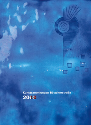 Buchcover Kunstsammlungen Böttcherstraße 2000/2010 | Verena Borgmann | EAN 9783981029659 | ISBN 3-9810296-5-8 | ISBN 978-3-9810296-5-9