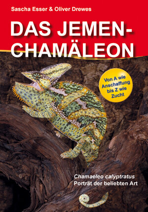 Buchcover Das Jemenchamäleon / Chamaeleo calyptratus | Oliver Drewes | EAN 9783981041286 | ISBN 3-9810412-8-3 | ISBN 978-3-9810412-8-6