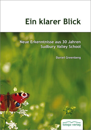 Buchcover Ein klarer Blick | Daniel Greenberg | EAN 9783981044416 | ISBN 3-9810444-1-X | ISBN 978-3-9810444-1-6