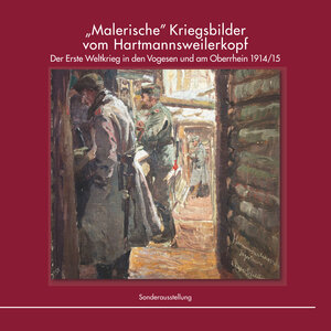 Buchcover „Malerische” Kriegsbilder vom Hartmannsweilerkopf  | EAN 9783981046083 | ISBN 3-9810460-8-0 | ISBN 978-3-9810460-8-3