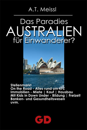 Australien - Das Paradies für Einwanderer?