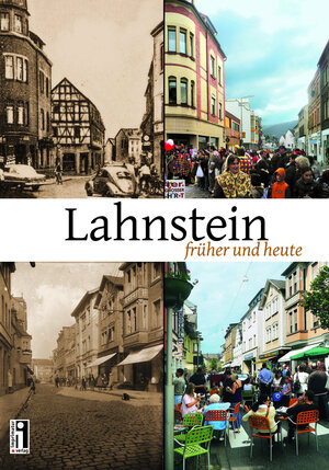 Buchcover Lahnstein früher und heute | Bernd Geil | EAN 9783981050592 | ISBN 3-9810505-9-2 | ISBN 978-3-9810505-9-2